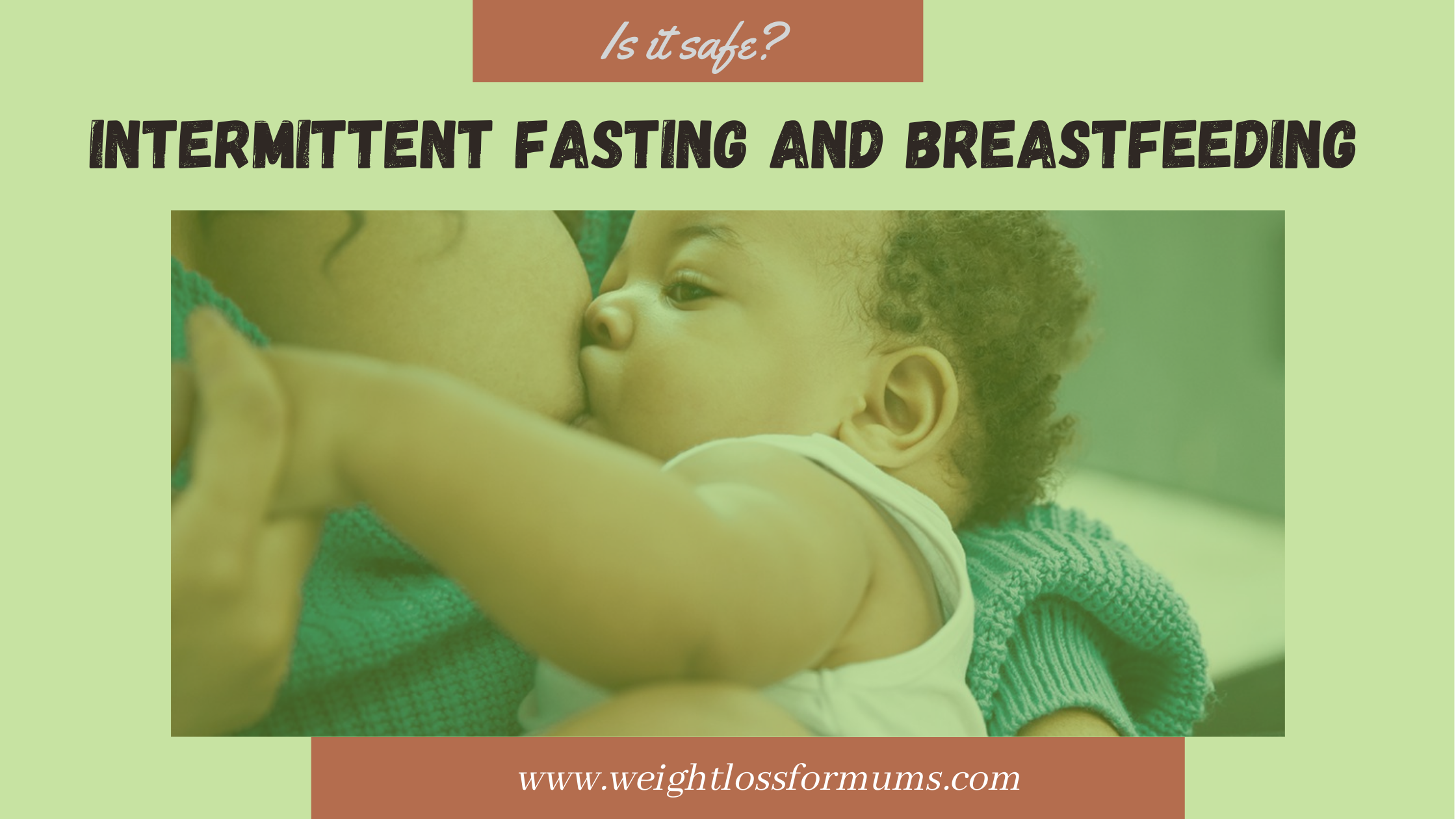 The Quick Guide To Intermittent Fasting For Breastfeeding Mothers Weightloss For Mums
